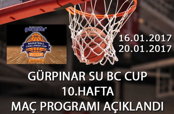 GÜRPINAR SU BC CUP 2017 10.HAFTA MAÇ PROGRAMI AÇIKLANDI