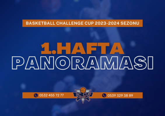 BC CUP 2023-2024 SEZONU 1. HAFTA PANORAMASI