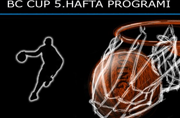 GÜRPINAR SU BC CUP 2017 5.HAFTA MAÇ PROGRAMI AÇIKLANDI